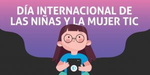 Día Internacional de las mujeres y las niñas en las TIC