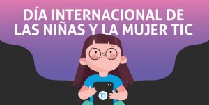 Día Internacional de las mujeres y las niñas en las TIC