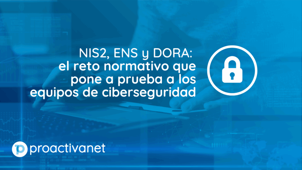 NIS2, ENS y DORA