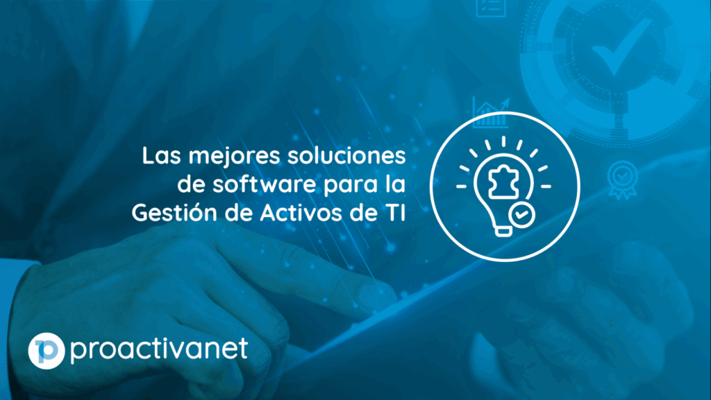 soluciones software gestion de activos TI